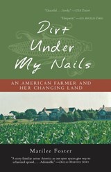 Dirt Under My Nails - FOSTER,  Marilee - 9781882593774