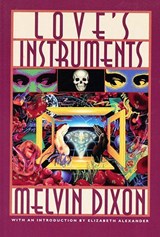 Love's Instruments - DIXON,  Melvin - 9781882688074