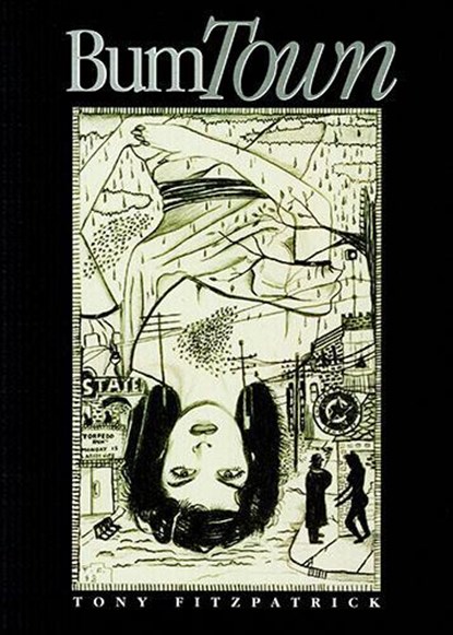 Bum Town, Tony Fitzpatrick - Paperback - 9781882688258