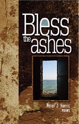 Bless the Ashes - Peter J. Harris - 9781882688494