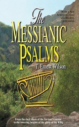 Messianic Psalms - T Ernest Wilson - 9781882701285