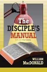 The Disciple's Manual - William MacDonald - 9781882701865