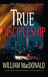 True Discipleship - William MacDonald - 9781882701919