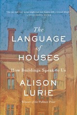 Lurie, A: Language of Houses - Alison Lurie - 9781883285609