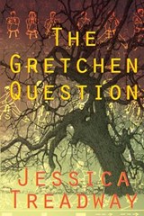 The Gretchen Question - TREADWAY,  Jessica - 9781883285890