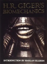H. R. Giger's Biomechanics Limited Edition - GIGER,  H. R. - 9781883398699