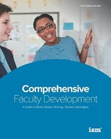 Comprehensive Faculty Development: A Guide to Attract, Retain, Develop, Reward, and Inspire - ORTMAN,  Madeleine - 9781883627232