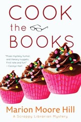 Cook the Books - Marion Moore Hill - 9781883953720