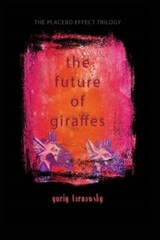 The Future of Giraffes - Yuriy Tarnawsky - 9781884097263