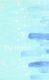 The Hunter - WARD,  Dominic - 9781884097645
