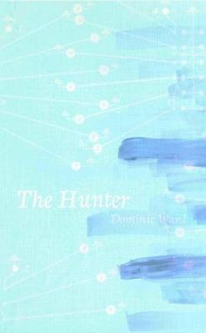 The Hunter, WARD,  Dominic - Paperback - 9781884097645