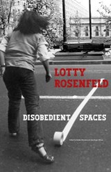 Lotty Rosenfeld - Natalia Brizuela ; Julia Bryan-Wilson - 9781884919411