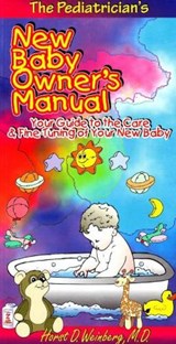 Pediatrcian's New Baby Owner's Manual - HORST D,  MD Weinberg - 9781884956072
