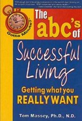Gotta Minute? The abc's of Successful Living - MASSEY,  Dr Tom, MD - 9781885003768
