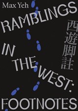 Ramblings in the West - Max Yeh - 9781885030856