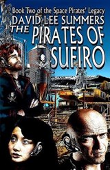 The Pirates of Sufiro - David Lee Summers - 9781885093936