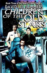 Children of the Old Stars - David Lee Summers - 9781885093950