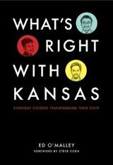 What's Right With Kansas - Ed O'Malley - 9781885167439