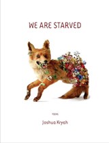 We are Starved - Joshua Kryah - 9781885635174