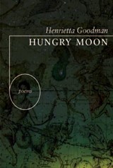 Hungry Moon - Henrietta Goodman - 9781885635310
