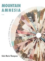 Mountain Amnesia - Gale Marie Thompson - 9781885635877