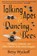 Talking Apes and Dancing Bees, WYCKOFF,  Betsy - Paperback - 9781886449480