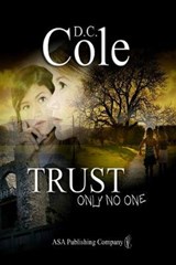 Trust Only No One - D C Cole - 9781886528024