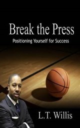 Break the Press - L T Willis - 9781886528826