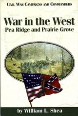 War in the West - SHEA,  William L. ; McWhiney, Grady - 9781886661141