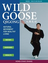 Wild Goose Qigong - Hong-Chao Zhang - 9781886969780