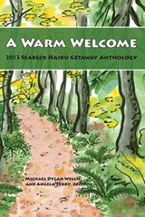 A Warm Welcome - Michael Dylan Welch and Angela Editors - 9781887381284