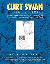 Curt Swan A Life in Comics - Eddy Zeno ; Mort Walker - 9781887591409