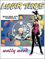 Complete Wally Wood Lunar Tunes - Wallace Wood - 9781887591867
