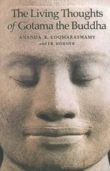 The Living Thoughts of Gotama the Buddha -  - 9781887752381