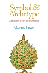 Symbol & Archetype - Martin Lings - 9781887752794