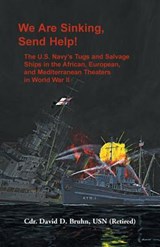 We are Sinking, Send Help! - BRUHN,  David D - 9781888265484