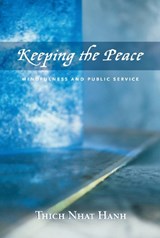 Keeping the Peace - Thich Nhat Hanh - 9781888375480