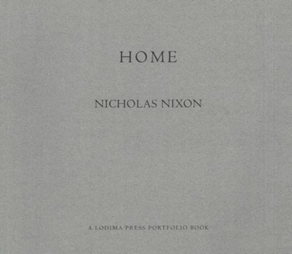 Home, Nicholas Nixon - Paperback - 9781888899184