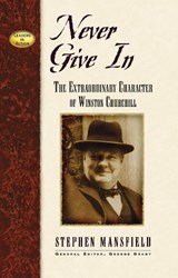 Never Give In - Stephen Mansfield - 9781888952193