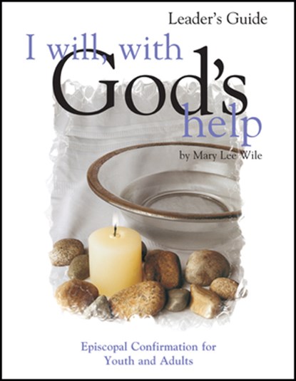 I Will, with God's Help Leader's Guide, Mary Lee Wile - Paperback - 9781889108735
