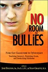 No Room for Bullies - Jose Bolton ; Stan Graeve - 9781889322674