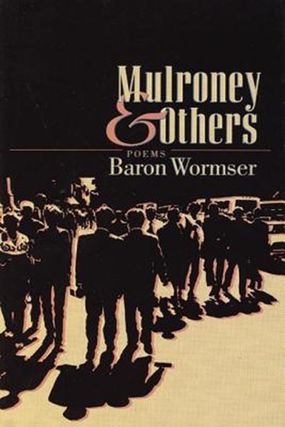 Mulroney & Others, WORMSER,  Baron - Paperback - 9781889330396