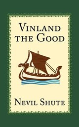 Vinland the Good - Nevil Shute - 9781889439112