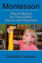 Montessori - Charlotte Cushman - 9781889439396