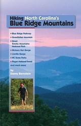 Hiking North Carolina's Blue Ridge Mountains - Danny Bernstein - 9781889596273