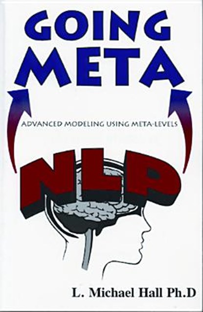 Nlp Going Meta, L Michael Hall - Paperback - 9781890001162