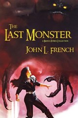 The Last Monster - John L French - 9781890096960
