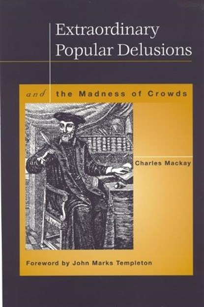 Extraordinary Popular Delusions, Charles Mackay - Paperback - 9781890151409
