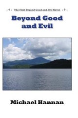 Beyond Good and Evil - Michael Hannan - 9781890586362