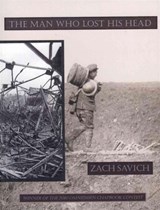 The Man Who Lost His Head - Zach Savich - 9781890650506